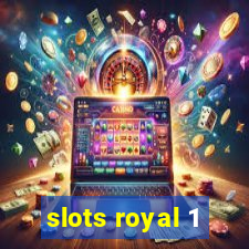 slots royal 1